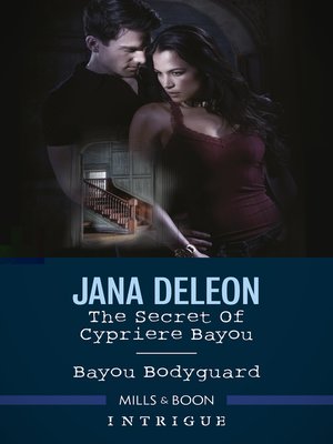 cover image of The Secret of Cypriere Bayou / Bayou Bodyguard